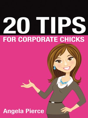 cover image of 20 Tips for Corporate Chicks